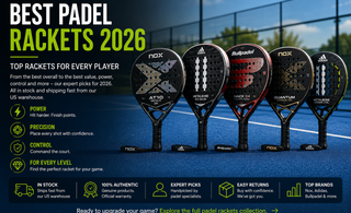 Best Padel Rackets 2026: Top Rackets for Every Player